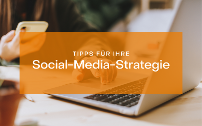 Tipps für eine erfolgreiche Social-Media-Strategie