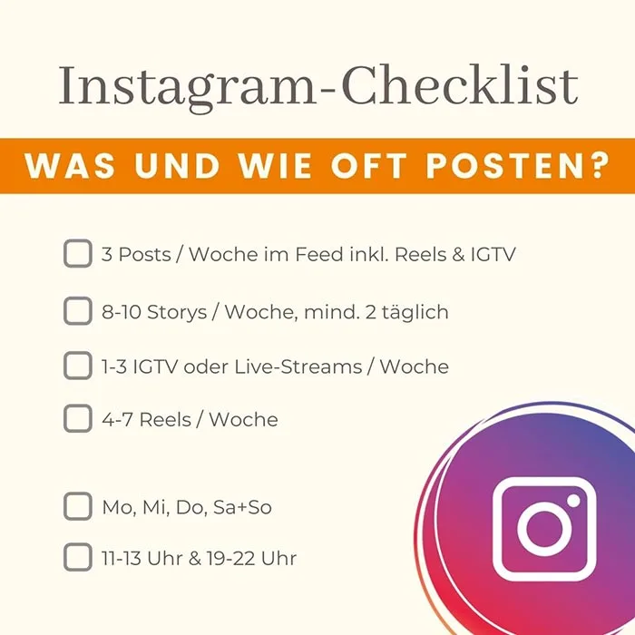 Checkliste „Was und wie oft posten?“ mit Empfehlungen für Feed-Posts, Storys, IGTV und Reels je Woche sowie für Wochentage und Uhrzeiten